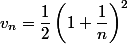 v_n=\dfrac{1}{2}\left(1+\dfrac{1}{n}\right)^2